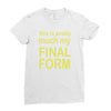final form Ladies Fitted T-Shirt