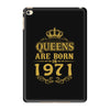 queens are born in 1971 iPad Mini 4