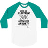 keep an ion it 3/4 Sleeve Shirt