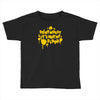 dont worry Toddler T-shirt