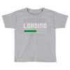sarcasm loading funny joke Toddler T-shirt