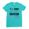 if at first you don't succed call dad Ladies Fitted T-Shirt