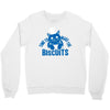 time to make the biscuits Crewneck Sweatshirt