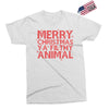 merry christmas ya filthy animal Exclusive T-shirt