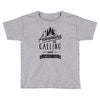 adventure calling and i must go woods ex Toddler T-shirt