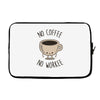 no coffee no workee Laptop sleeve