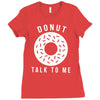 donut talk to me Ladies Fitted T-Shirt