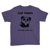 you make me a sad panda Youth Tee