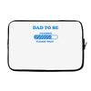 dad to be funny Laptop sleeve