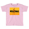 Kill Bill Toddler T-shirt