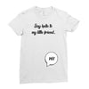 Say Hello to My Little Friend Ladies Fitted T-Shirt