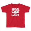 crazy cat lady Toddler T-shirt