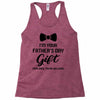 I'm Your Father's Day Gift  Says You're Welcome Baby Boy Racerback Tank