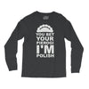 yout bet your pierogi i'm polish Long Sleeve Shirts