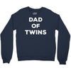 Dad of Twins Crewneck Sweatshirt