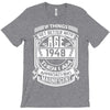 Things Better 1948 Age Approach Magnificent T-Shirt