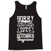 This Girl Is Taken By A Super Sexy December Boyfriend Tank Top