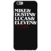 mike dustin lucas eleven will iPhone 6/6s Case
