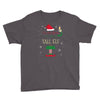 i'm not short i'm just a tall elf Youth Tee