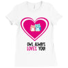 owl always love you Ladies Fitted T-Shirt