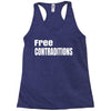 free contraditions Racerback Tank