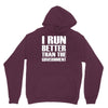 i run better than the government Hoodie