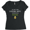 You Cant Make Everyone Happy You Are Not An Avocado Women's Triblend Scoop T-shirt