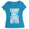 chubby girls cuddle better Women's Triblend Scoop T-shirt