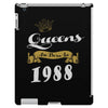 queens are born in 1988 iPad 3 and 4 Case