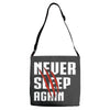 Never Sleep Again Adjustable Strap Totes
