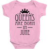 queens are born in june (2) Baby Onesie