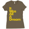 it was all a dream Ladies Fitted T-Shirt