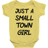 just a small town girl Baby Onesie