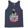 the notorious conor mcgregor fookin nuttin Tank Top