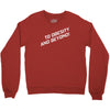 to obesity and beyond Crewneck Sweatshirt