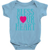 bless your heart Baby Onesie