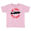we don't need roads Toddler T-shirt