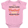 Behind Every Football Player Who Believes in Himself is a Football Dad Baby Bodysuit