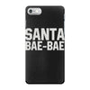 santa bae bae iPhone 7 Case