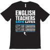 english teacher save lives T-Shirt