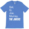 sal q joe &amp; murray T-Shirt