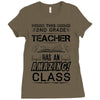 This 2 ND Grade Teacher Has An Amazing! Class Ladies Fitted T-Shirt