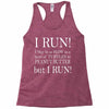 i may be slow but i run Racerback Tank