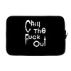 chill the fuck out Laptop sleeve