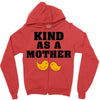 Kind As A Mother Zipper Hoodie
