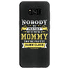 Nobody Is Perfect But If You Are A Mommy You Are Pretty Damn Close, No Samsung Galaxy S8