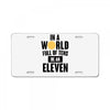 be a eleven License Plate