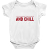 and chill Baby Bodysuit