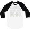 wake me up before you go go 3/4 Sleeve Shirt