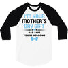 I'm Your Mother's Day Gift Dad Says You're Welcome Baby Boy 3/4 Sleeve Shirt
